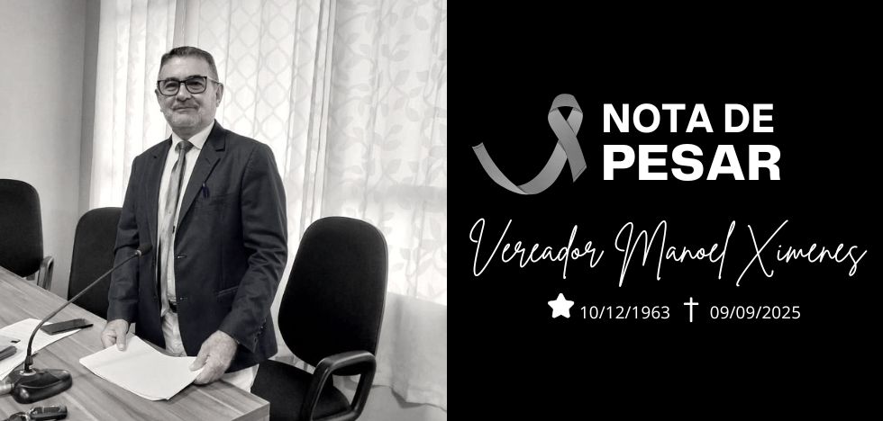 Nota de Pesar- Falecimento do Nobre Vereador Manoel Ximenes